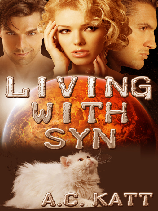 Title details for Living With Syn by A.C. Katt - Available